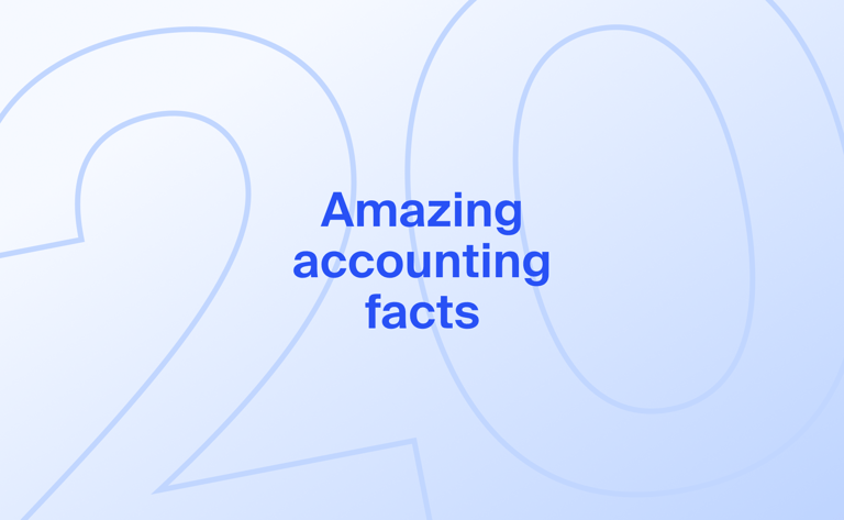 Trivia behind the numbers: 20 amazing accounting facts you never knew